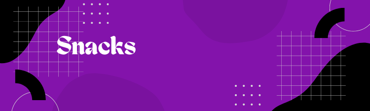 Snacks